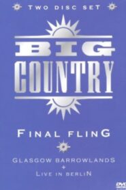 Big Country: Final Fling 2002 one on netflix