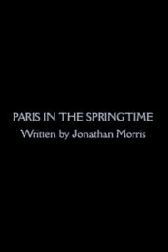Paris in the Springtime 2005 one on netflix