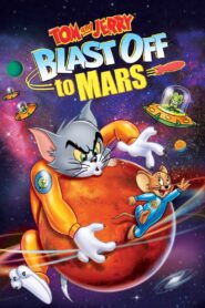 Tom and Jerry Blast Off to Mars! 2005 one on netflix