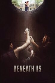 Beneath Us 2020 one on netflix