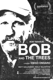 Bob and the Trees 2015 one on netflix