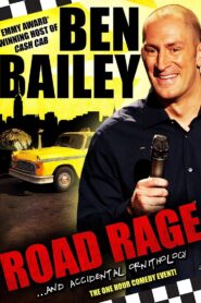 Ben Bailey: Road Rage 2011 one on netflix