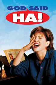 God Said, ‘Ha!’ 1998 one on netflix
