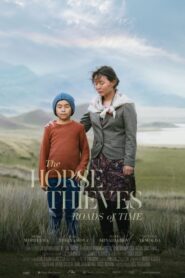 The Horse Thieves. Roads of Time 2021 one on netflix