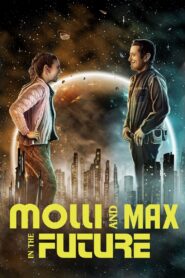 Molli and Max in the Future 2024 one on netflix