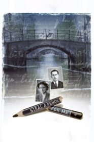 Steal a Pencil for Me 2007 one on netflix