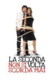 La seconda volta non si scorda mai 2008 one on netflix