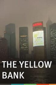 The Yellow Bank 2010 one on netflix