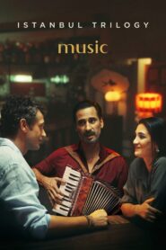 Istanbul Trilogy: Music 2024 one on netflix