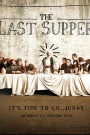 The Last Supper 2009 one on netflix