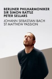 Bach: St. Matthew Passion 2010 one on netflix