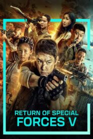 Return of Special Forces 5 2021 one on netflix