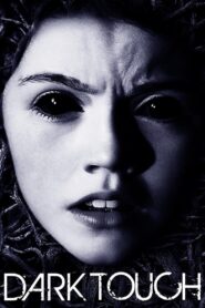 Dark Touch 2013 one on netflix