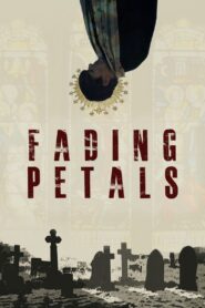 Fading Petals 2022 one on netflix