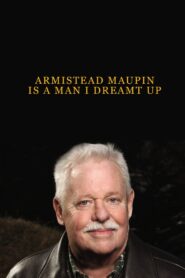 Armistead Maupin Is a Man I Dreamt Up 1993 one on netflix