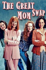 The Great Mom Swap 1995 one on netflix
