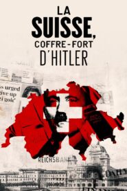 Switzerland, Hitler’s Bankers 2016 one on netflix