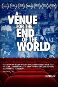A Venue For The End Of The World 2014 one on netflix