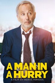 A Man in a Hurry 2018 one on netflix
