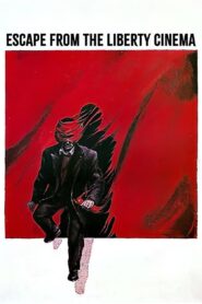 Escape from the Liberty Cinema 1990 one on netflix