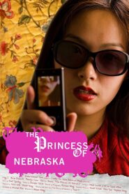The Princess of Nebraska 2008 one on netflix