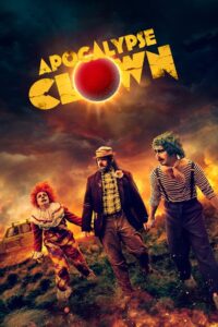 Apocalypse Clown 2023 one on netflix