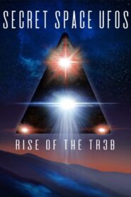 Secret Space UFOs: Rise of the TR3B 2021 one on netflix