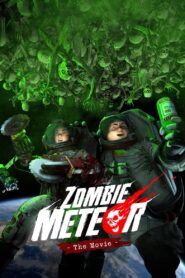 Zombie Meteor: The Movie 2022 one on netflix