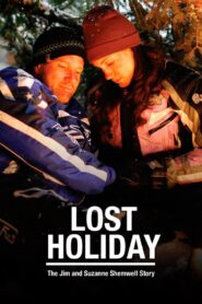 Lost Holiday: The Jim & Suzanne Shemwell Story 2007 one on netflix