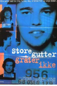 Store gutter gråter ikke 1995 one on netflix