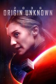 2036 Origin Unknown 2018 one on netflix