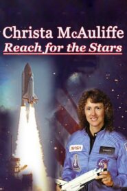 Christa McAuliffe: Reach for the Stars 2006 one on netflix
