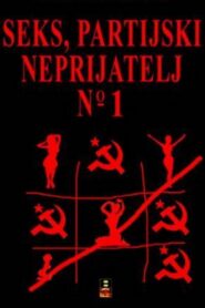 Sex – Party’s Enemy No. 1 1990 one on netflix