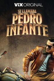 Se llamaba Pedro Infante 2023 one on netflix
