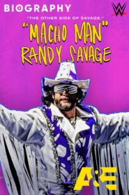 Biography: “Macho Man” Randy Savage 2021 one on netflix
