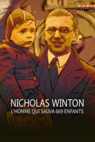 Nicholas Winton, l’homme qui sauva 669 enfants 2021 one on netflix