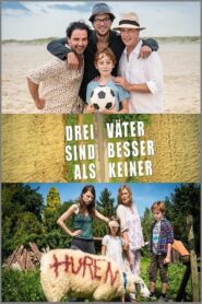 Drei Väter sind besser als keiner 2016 one on netflix