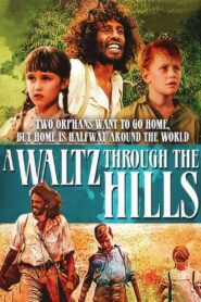 A Waltz Through the Hills 1988 one on netflix