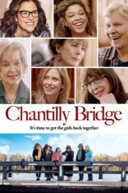 Chantilly Bridge 2023 one on netflix