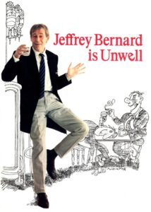 Jeffrey Bernard Is Unwell 1999 one on netflix