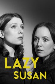 Lazy Susan 2019 one on netflix