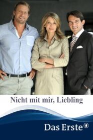 Nicht mit mir, Liebling 2012 one on netflix