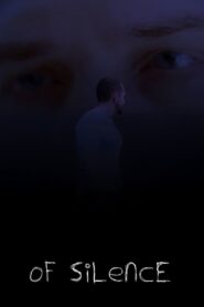 Of Silence 2014 one on netflix