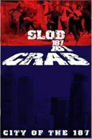 Slob 187 / Crab 187 1999 one on netflix