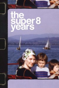 The Super 8 Years 2022 one on netflix