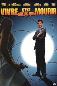 Vivre c’est mieux que mourir 2006 one on netflix
