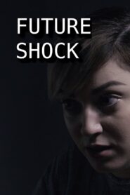 Future Shock 2021 one on netflix