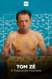 Homo Brasilis: Tom Zé 2023 one on netflix