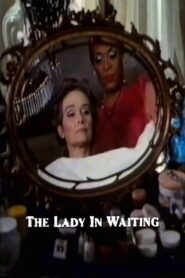 The Lady in Waiting 1992 one on netflix
