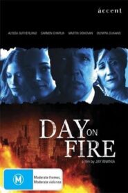 Day On Fire 2006 one on netflix